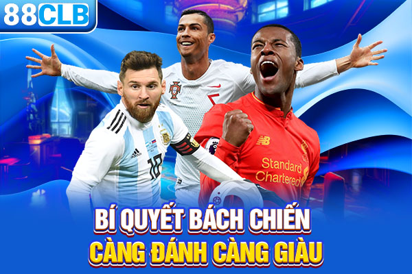 Bí quyết bách chiến càng đánh càng giàu